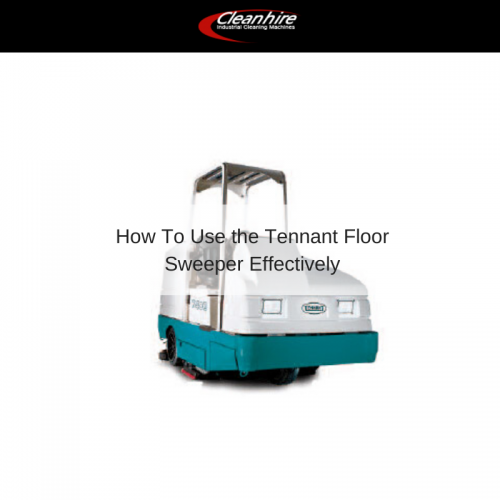 How To Use the Tennant Floor Sweeper Effectively