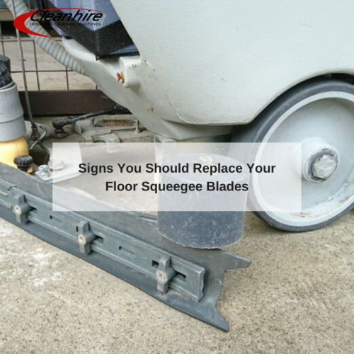 Signs You Should Replace Your Floor Squeegee Blades