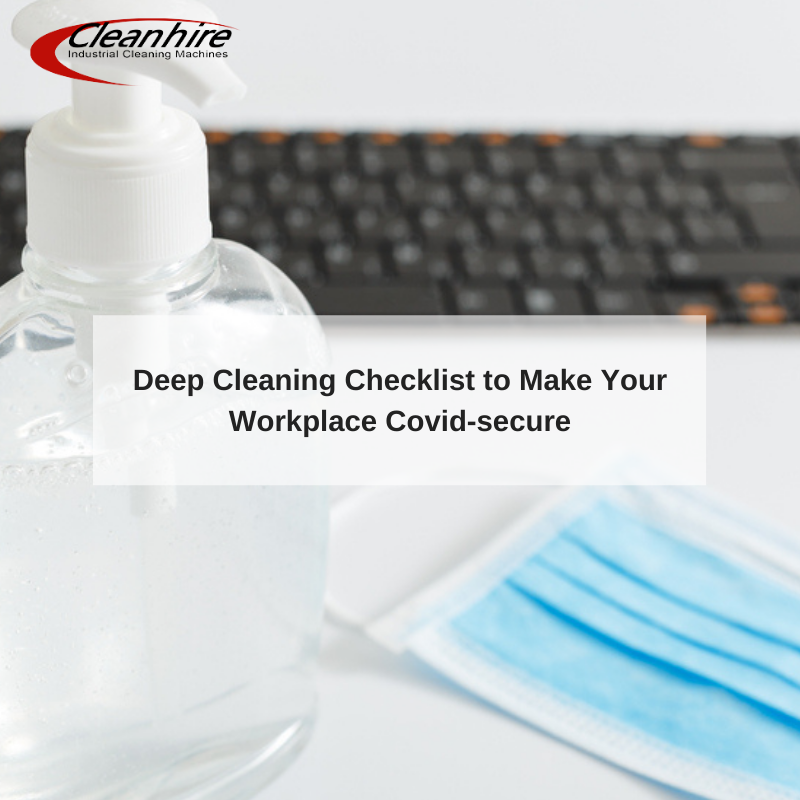 Deep Cleaning Checklist to Make Your Workplace Covid-secure