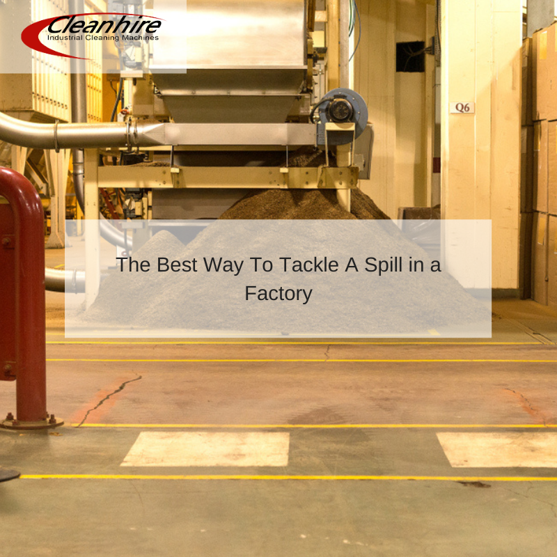 The Best Way To Tackle A Spill in a Factory