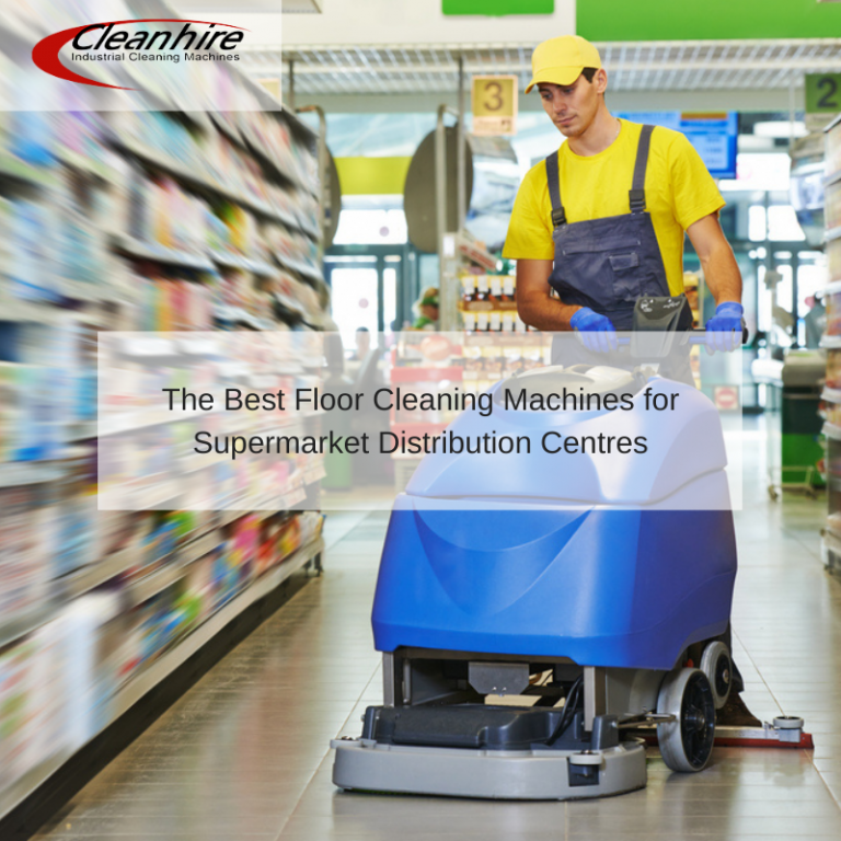 The Best Floor Cleaning Machines for Supermarket Distribution Centres ...